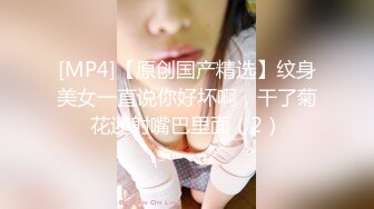 新认识的完美身材长发女神 口交 喜欢女上位啪啪