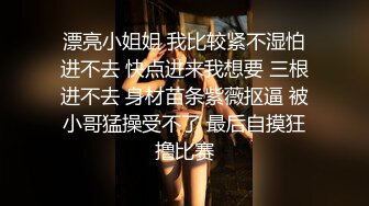 广西女大后入，叫声可射，喜欢被后入折磨，性欲很强骚