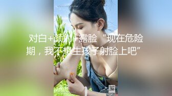 【极品新人❤️萝莉】小千绪✿ 超顶00后女高舞蹈生 精油按摩诱奸少女 鲜嫩至极白虎小穴 肉棒插入瞬间窒息 绝美淫靡抽刺