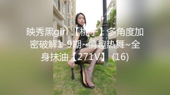 甜美骚女，撞击爆插屁股很Q弹，骑乘快速打桩爽翻