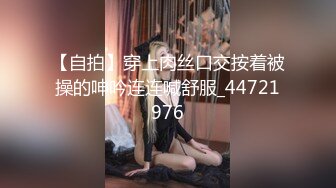 云盘高质露脸泄密！东北极品母狗【王露】性爱真实自拍，口活秒杀会所头牌，女上位全速扭动，太骚了