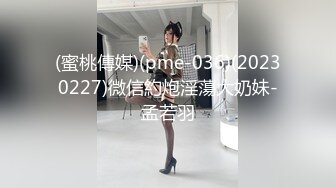 夜市女厕超级靓女??怕你看不清楚她的逼特意扒开给你看看清楚