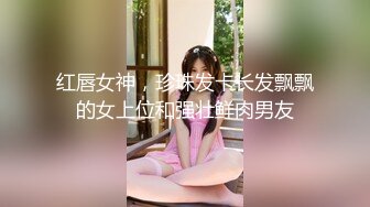 【三男一女4P名场面】【3】泰国长腿小姐姐被大汉无情蹂躏上下前后全方位操逼两根大屌双洞齐开干的受不了再换个