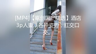 【超顶❤️鬼父乱伦】女儿婷宝✿ 被女儿稚嫩无毛白虎穴榨干了 女上位蜜穴紧致摇茎 滑嫩多汁梅开二度 超上头激射[283MB/MP4/32:12]