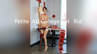 Petite  AU College girl   Rides