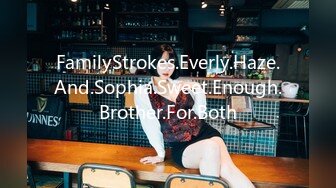 FamilyStrokes.Everly.Haze.And.Sophia.Sweet.Enough.Brother.For.Both